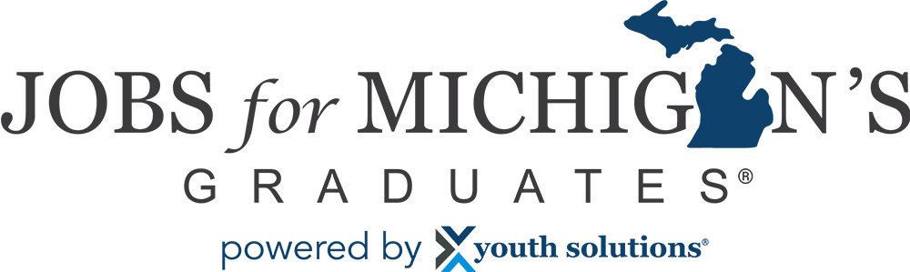 Jobs for Michigan's Graduates. Powered by youth solutions.